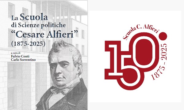 Pubblicato il volume “La Scuola di Scienze politiche “Cesare Alfieri” (1875-2025)  .
