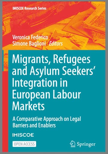 Migrants, Refugees and Asylum Seekers’ Integration in European Labour Markets. A Comparative Approach on Legal Barriers and Enablers - copertina