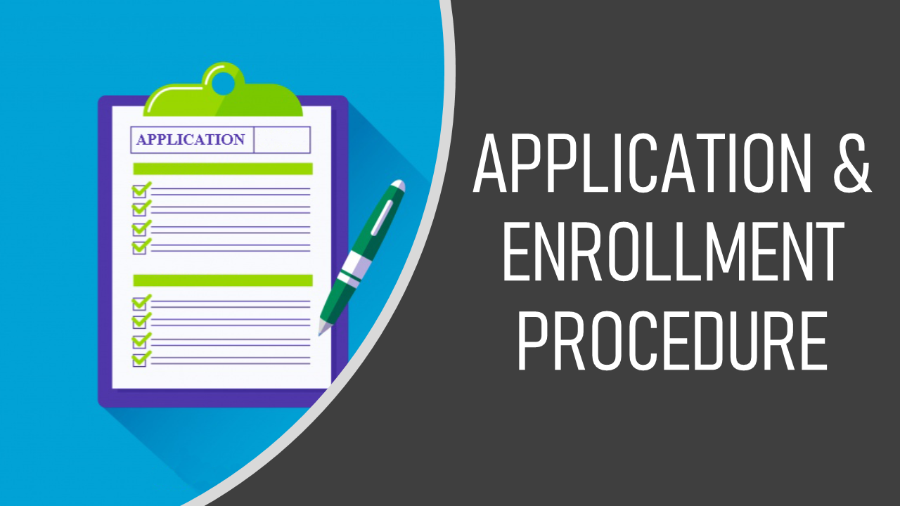 1.1-APPLICATION%20%26%20ENROLLMENT%20PROCEDURE.png